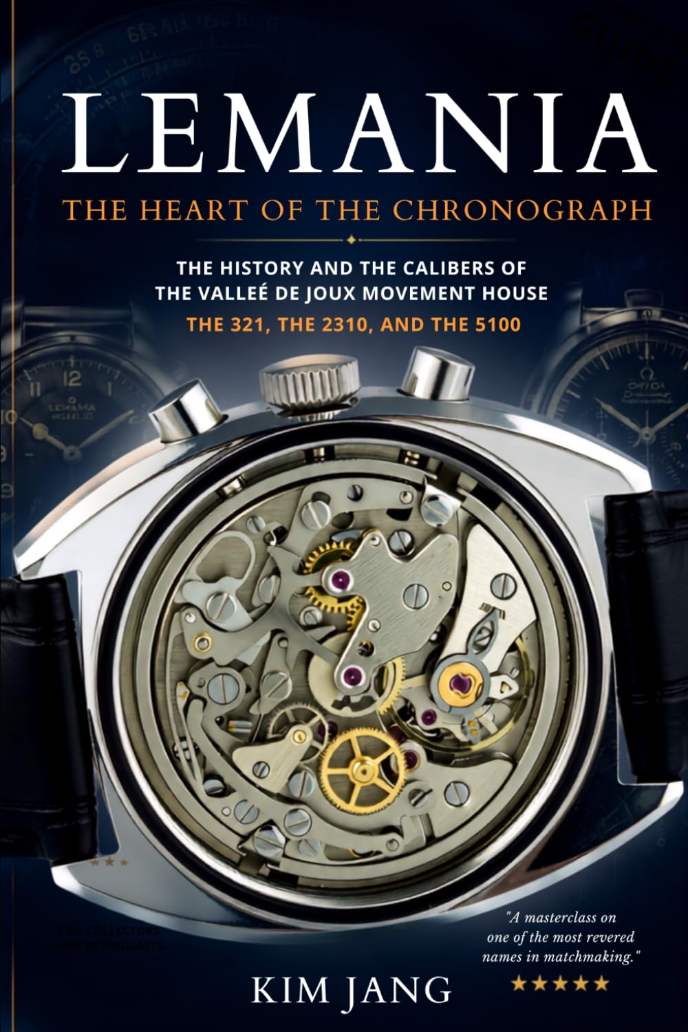ler totalmente Lemania: The Heart of the Chronograph: The History and the Calibers of the Vallée de Joux Movement House - the 321, the 2310, and the 5100: 13