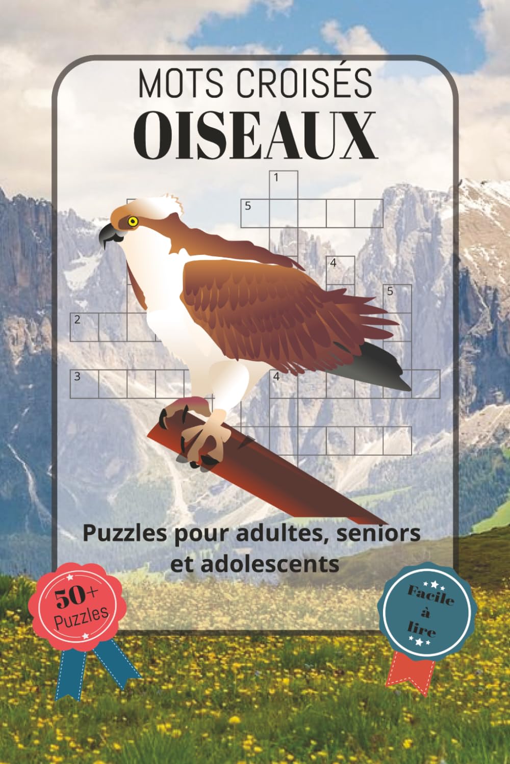 Mots Croisés Oiseaux: Police facile à lire, comprenant espèces d’oiseaux, observation des oiseaux, habitats, nature et bien plus encore | Format 6x9... fêtes, les vacances ou les (French Edition) baixar o livro de graça