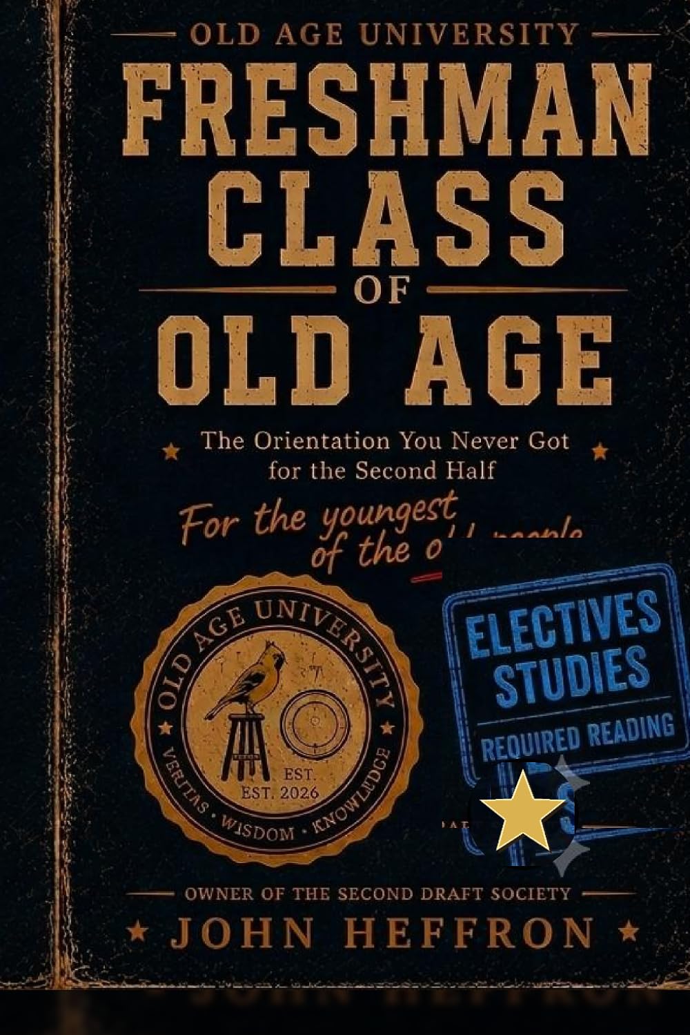 capítulo por capítulo baixar Old Age University: Elective Studies: Forty-Five Things That Suddenly Seem Like a Pretty Good Use of a Saturday