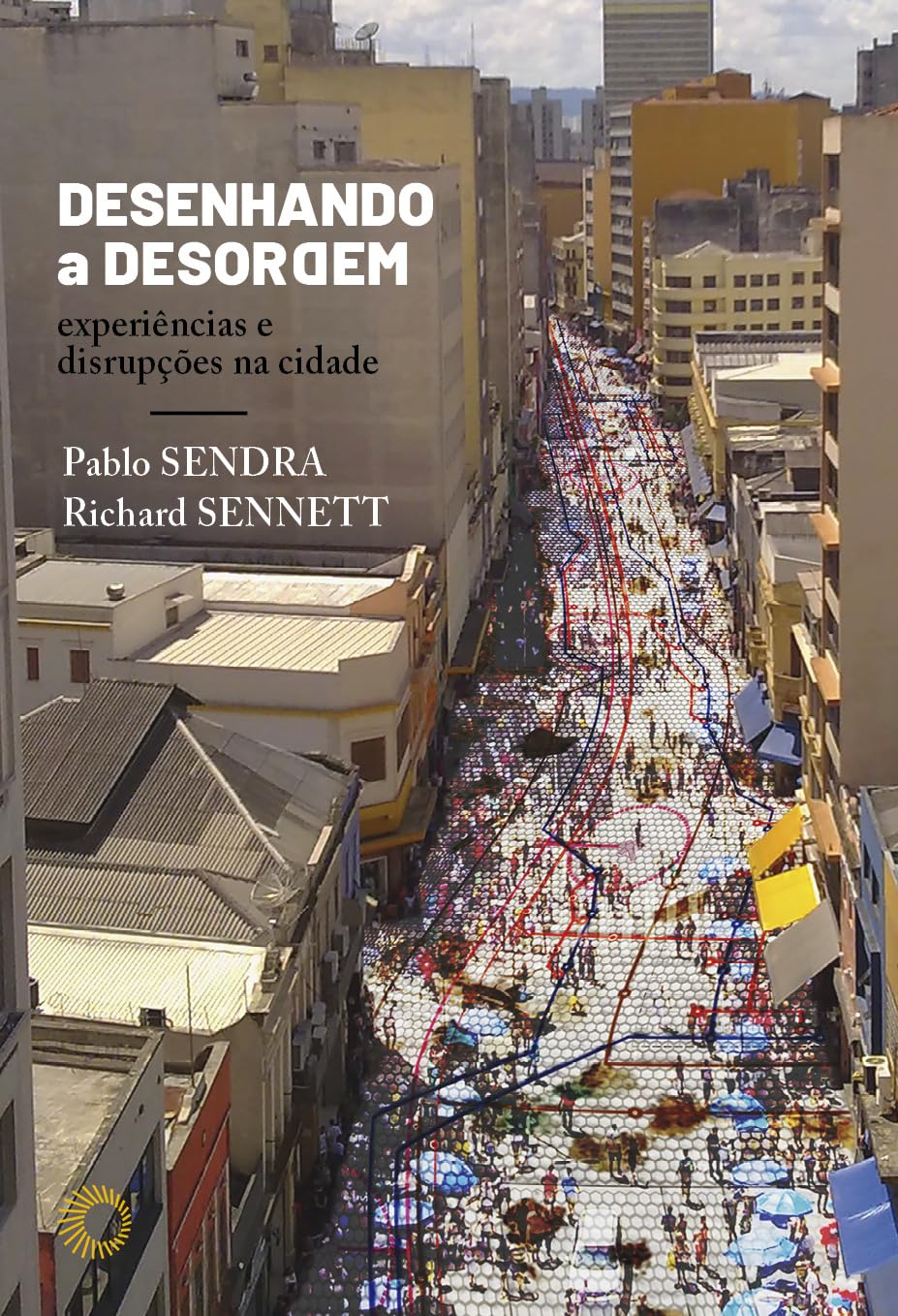 Desenhando a Desordem: Experiências e Disrupções na Cidade baixar o livro de graça