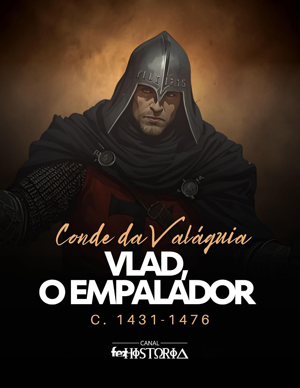 Vlad, O Empalador: Conde da Valáquia, c. 1431-1476