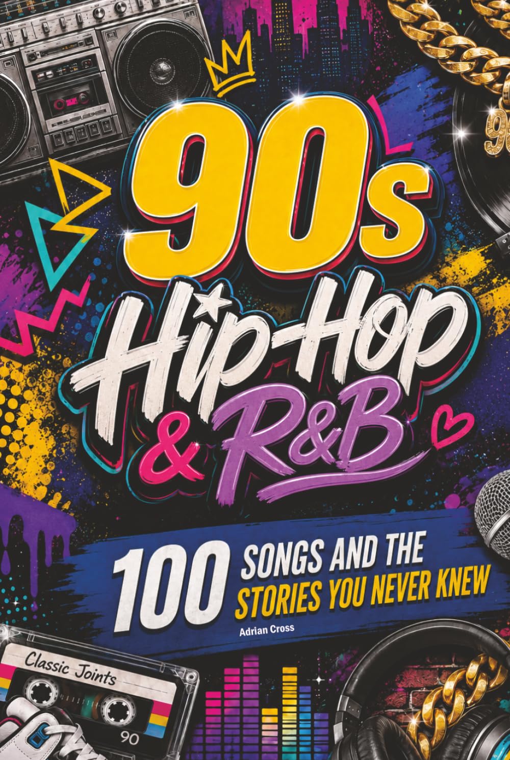 capítulo por capítulo baixar 90s HIP-HOP & R&B - 100 Songs and the Stories You Never Knew