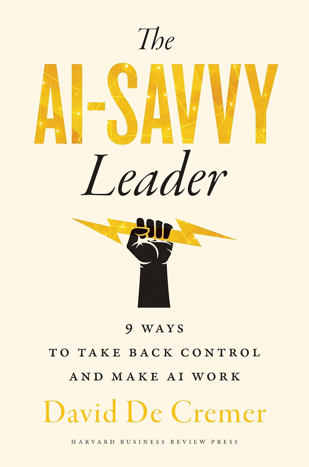 The AI-Savvy Leader: Nine Ways to Take Back Control and Make AI Work baixar livro de graça