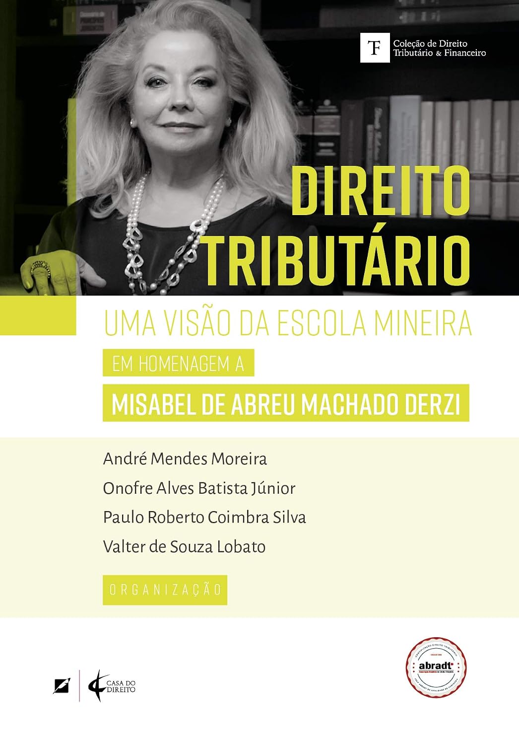 capítulo por capítulo baixar Direito Tributário: uma Visão da Escola Mineira – em Homenagem a Misabel de Abreu Machado Derzi
