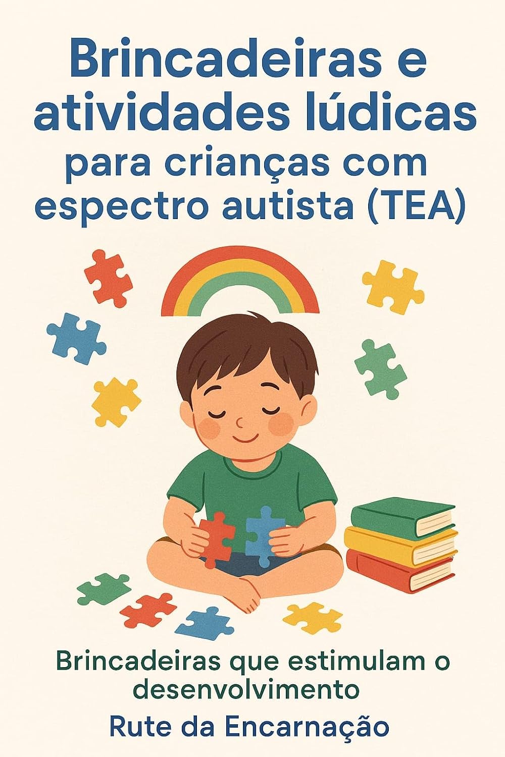 ler totalmente Brincadeiras e atividades lúdicas para crianças com espectro autista: Brincadeiras e desenvolvimento