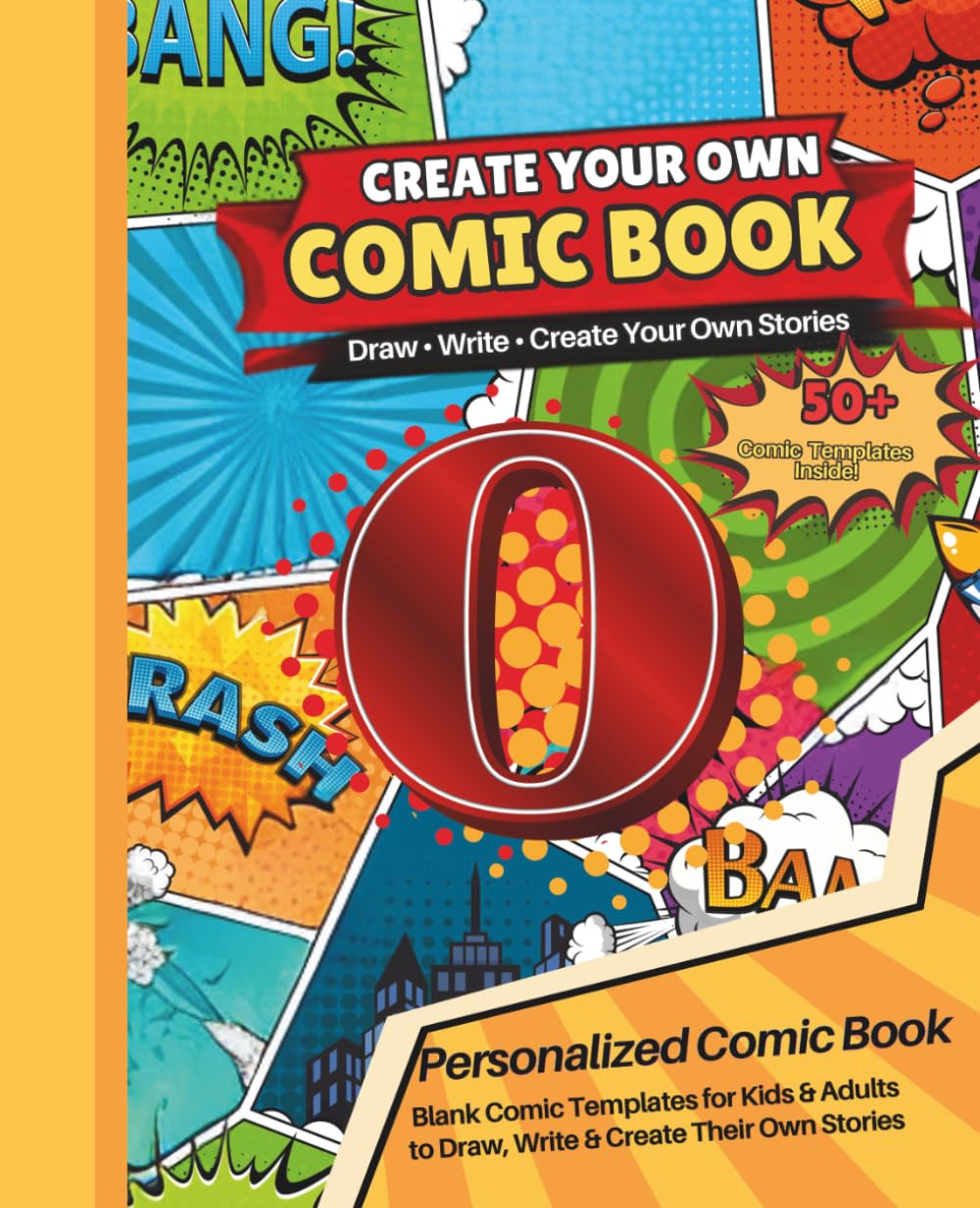 Blank Comic Book with the Letter O: Design Your Own Comics, Create Original Characters, and Write Amazing Stories baixar livro de graça