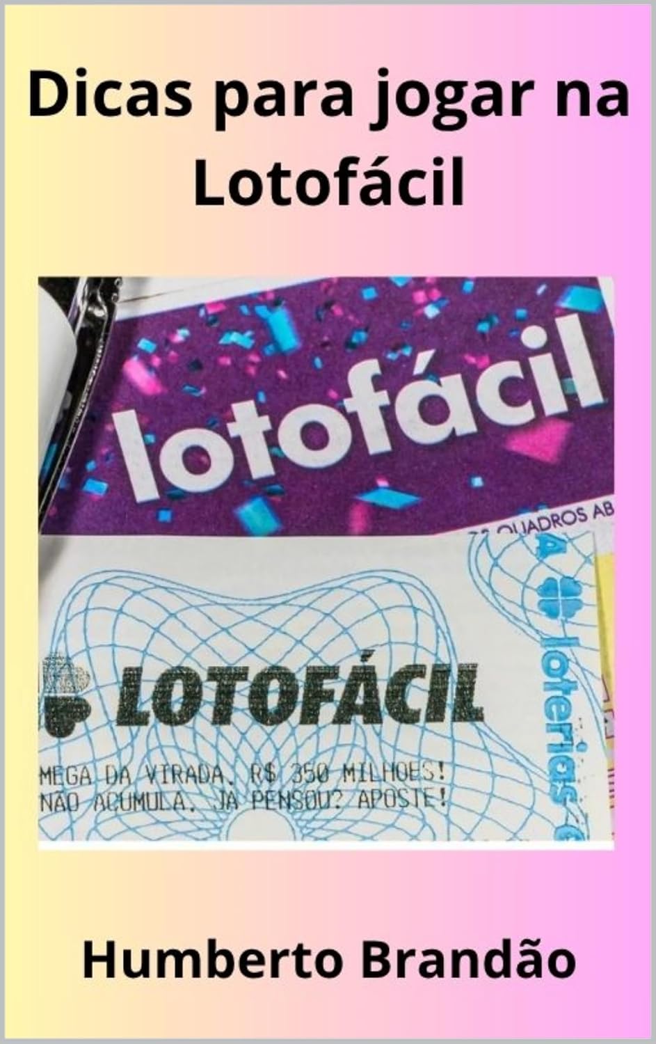 Dicas para Jogar na Lotofácil baixar o livro de graça