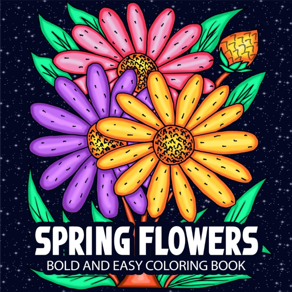 Spring Flowers: Relaxing Spring Blooming Flowers for Stress Relief & Relaxation, Bold and Easy Coloring Book for Adults and Teens (Blooming Flowers Coloring) baixar o livro de graça