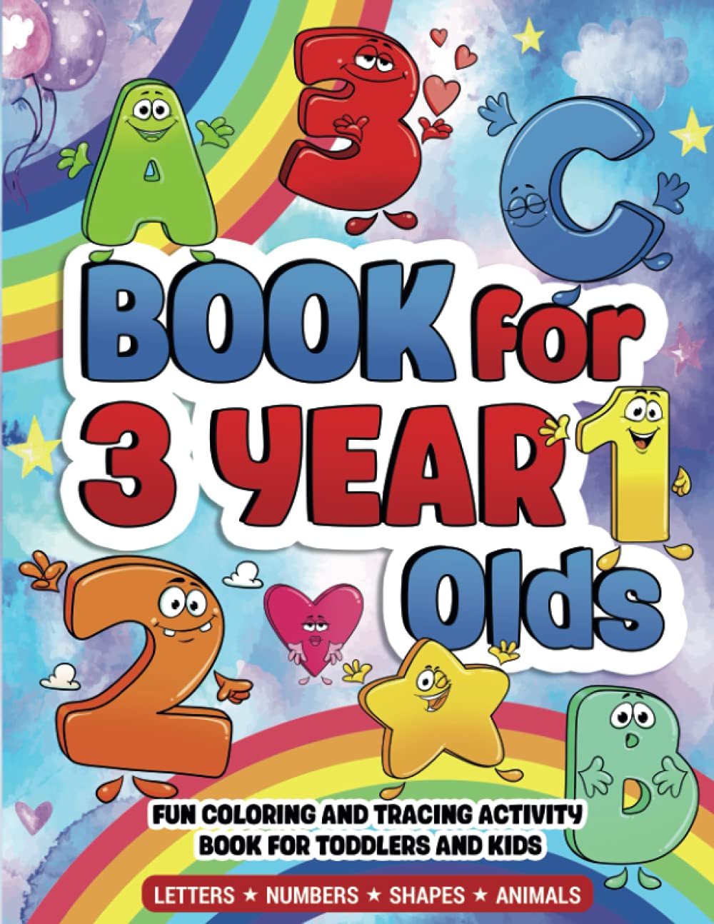 Book for 3 Year Olds: Fun Coloring and Tracing Activity Book for Toddlers and Kids. Letters, Numbers, Shapes, Animals baixar o livro de graça