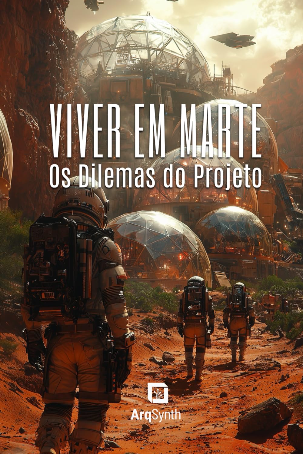capítulo por capítulo baixar Viver em Marte: Os Dilemas do Projeto (Portuguese Edition)