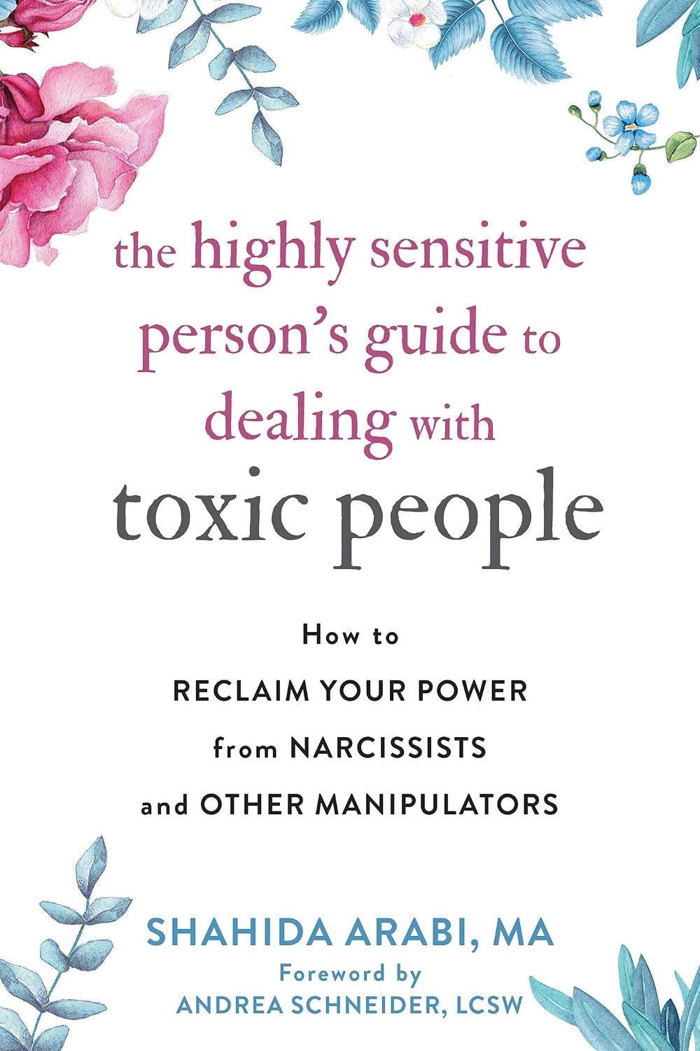 ler totalmente The Highly Sensitive Person's Guide to Dealing with Toxic People: How to Reclaim Your Power from Narcissists and Other Manipulators (English Edition)