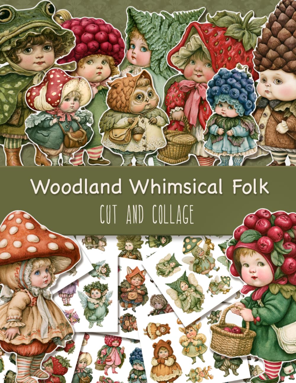 capítulo por capítulo baixar Woodland Whimsical Folk. Cut and Collage: Ephemera Book with Paper Dolls for Junk Journals, Scrapbooking