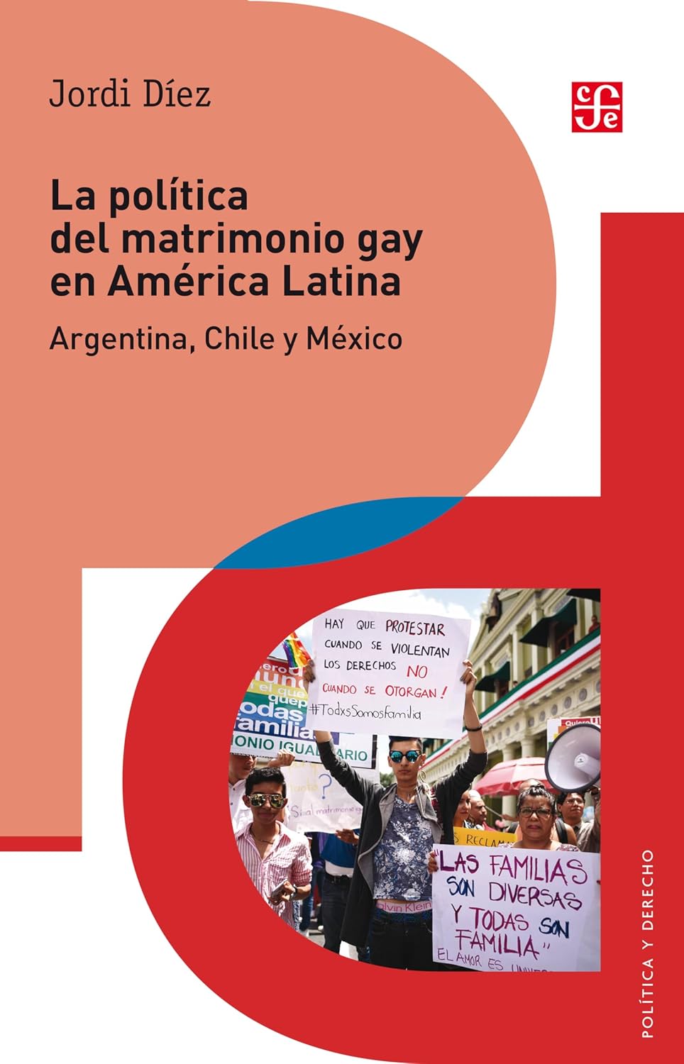 La política del matrimonio gay en América Latina: Argentina, Chile y México (Política y Derecho) (Spanish Edition) baixar livro de graça