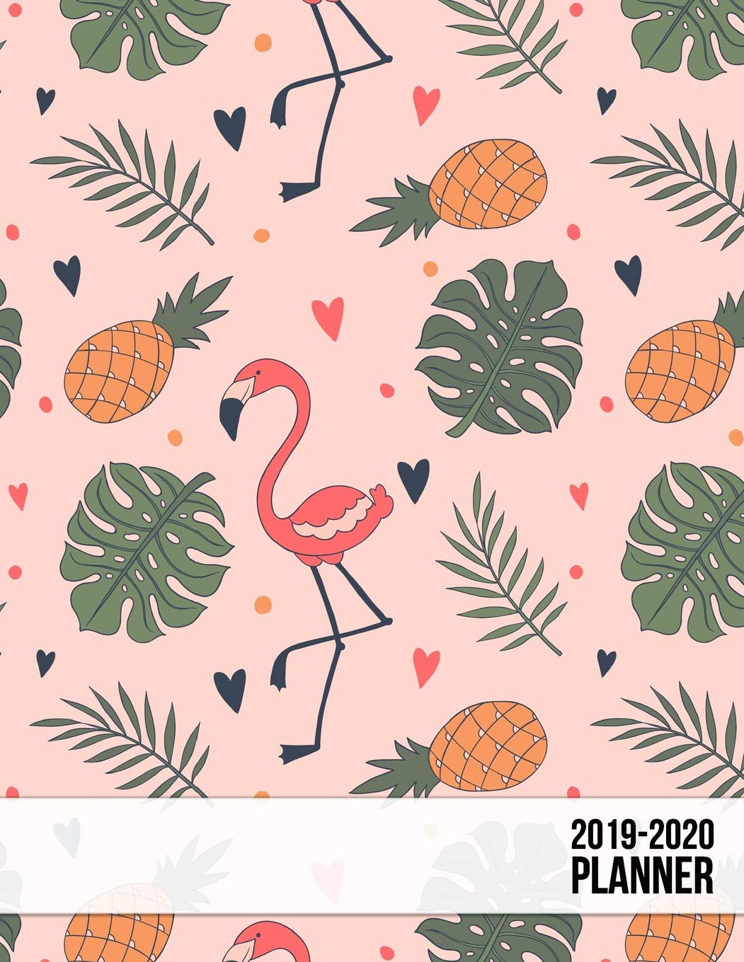 2019-2020 Planner: 2019 - 2020 Two Year Calendar Planner - Daily Weekly And Monthly For Academic Agenda Schedule Organizer Logbook and Journal Notebook - Pink Flamingo Pineapple Cover baixar o livro de graça