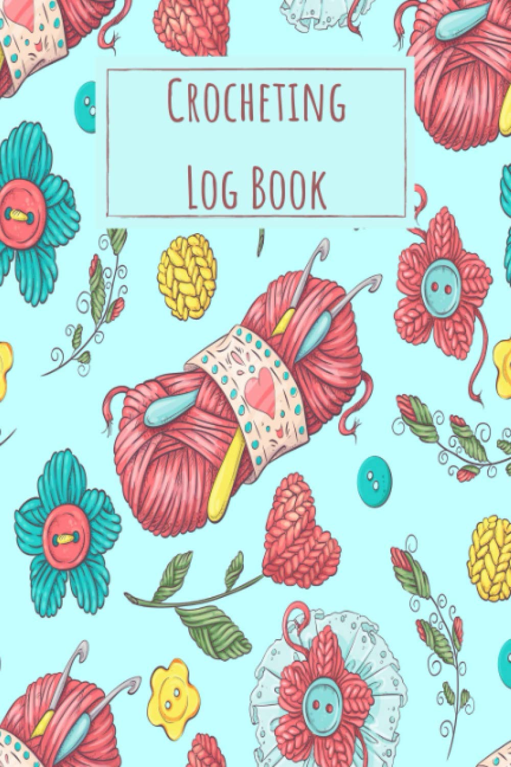ler totalmente Crocheting Log Book: Crocheting Project Planner Notebook & Crocheters Journal - Keep Track of Patterns, Yarns, Hooks, & Designs - Crochet Gifts for Crochet Lovers Women Men Kids