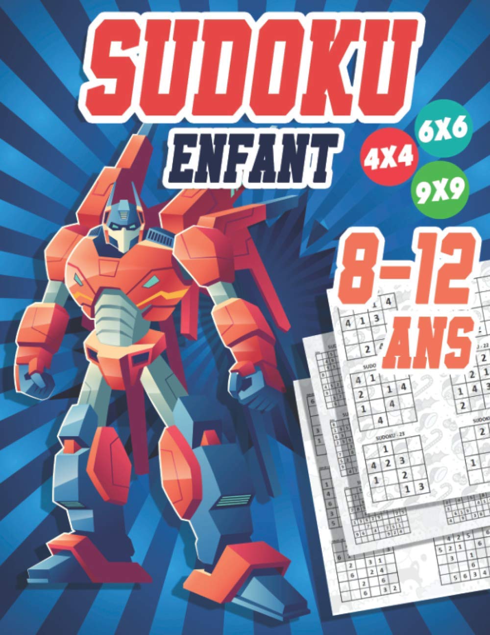 Sudoku Enfant 8-12 ans: 300 grilles 4x4,6x6 et 9x9 niveau facile, moyen et difficile, avec instructions et solutions, Pour garçons et filles baixar livro de graça