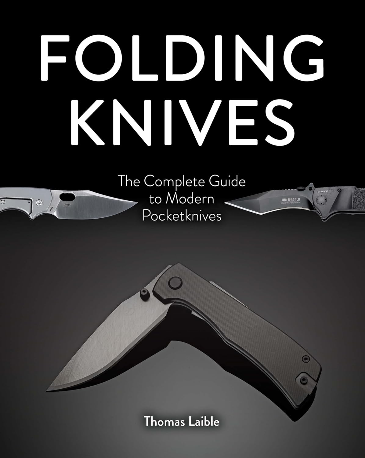 Folding Knives: The Complete Guide to Modern Pocketknives baixar o livro de graça