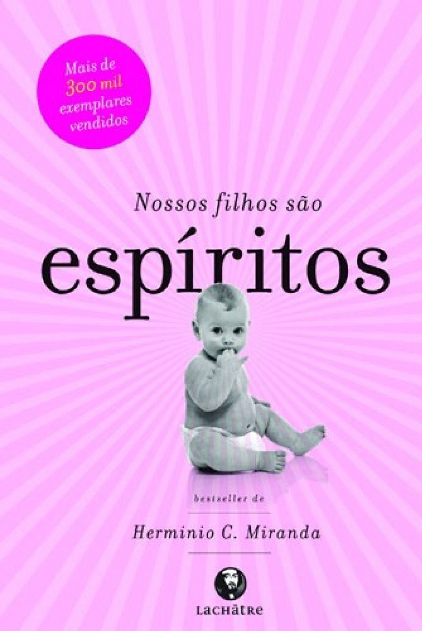 ler totalmente Nossos filhos são espíritos
