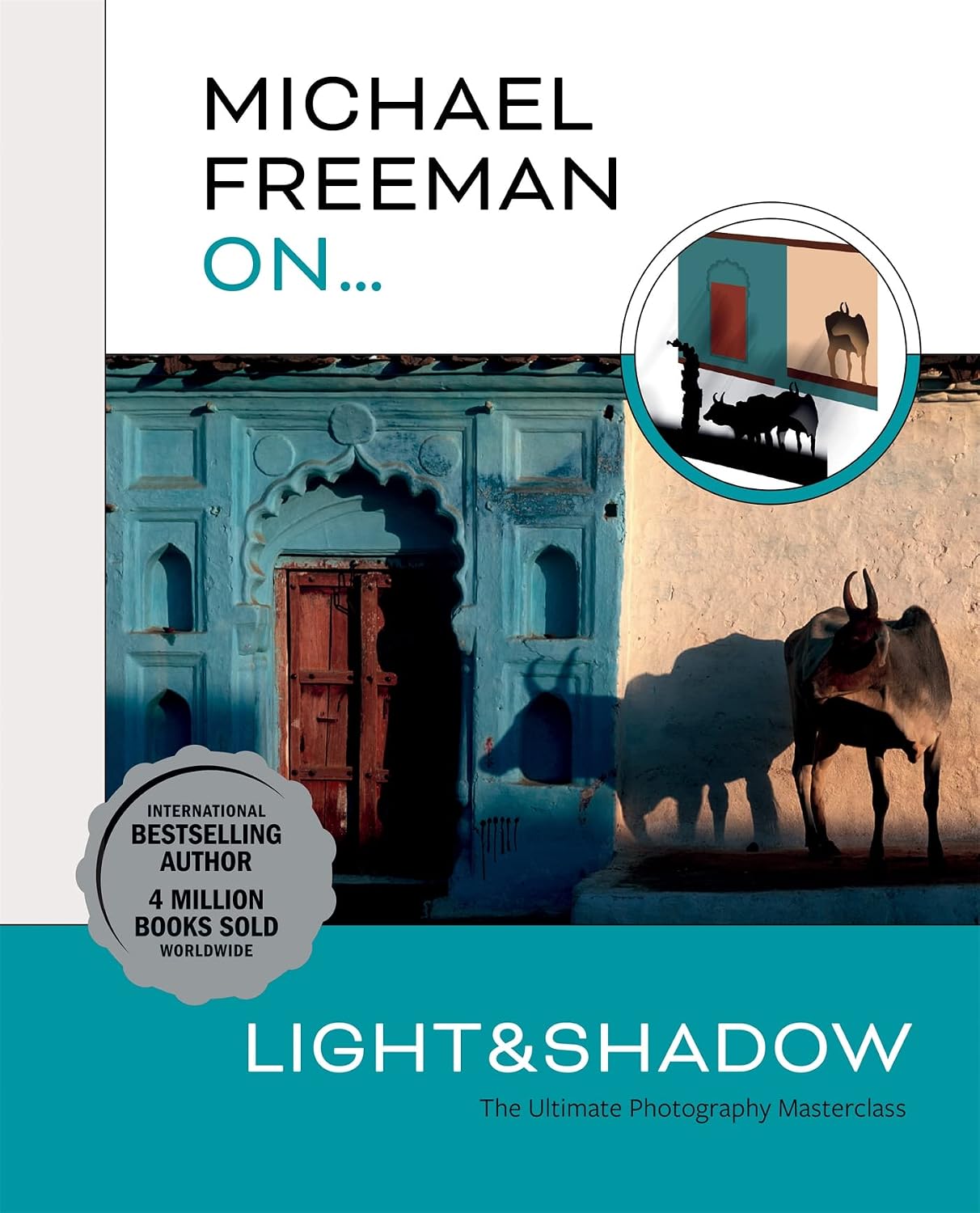 capítulo por capítulo baixar Michael Freeman On… Light & Shadow: The Ultimate Photography Masterclass (Michael Freeman Masterclasses) (English Edition)