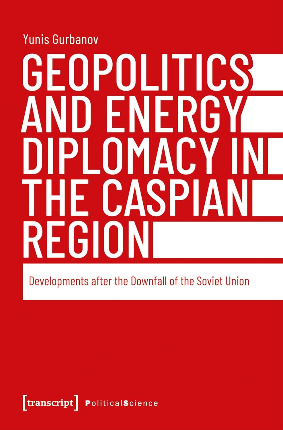 ler totalmente Geopolitics and Energy Diplomacy in the Caspian Region: Developments after the Downfall of the Soviet Union (Edition Politik Book 172) (English Edition)
