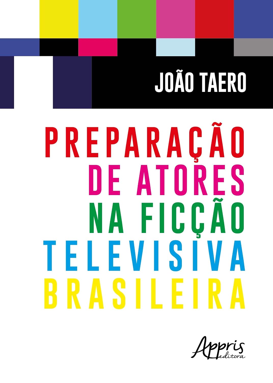 ler totalmente Preparação de atores na ficção televisiva brasileira