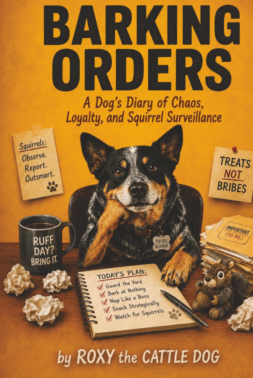 Barking Orders: A Dog’s Diary of Chaos, Loyalty, and Squirrel Surveillance baixar o livro de graça