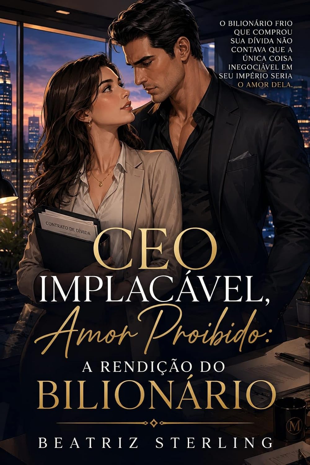 capítulo por capítulo baixar CEO Implacável, Amor Proibido: A Rendição do Bilionário: O bilionário frio que comprou sua dívida não contava que a única coisa inegociável em seu império seria o amor dela.