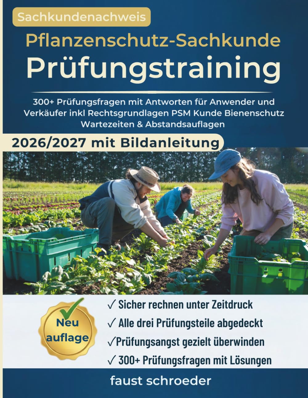 Pflanzenschutz-Sachkunde Prüfungstraining 2026–2027: 300+ Prüfungsfragen mit Antworten für Anwender und Verkäufer inkl Rechtsgrundlagen PSM Kunde... & Abstandsauflagen (German Edition) baixar o livro de graça