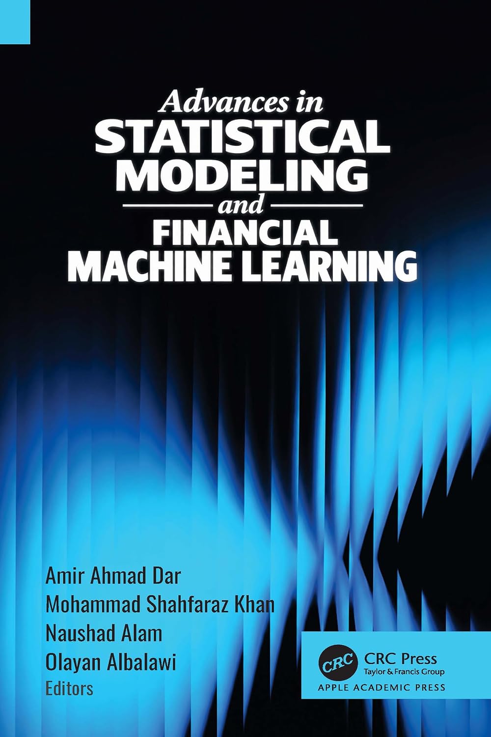 Advances in Statistical Modeling and Financial Machine Learning (English Edition) baixar livro de graça