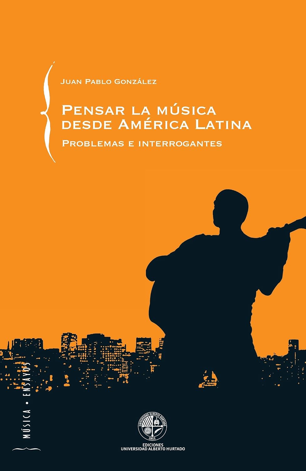 ler totalmente Pensar la música desde América Latina: Problemas e interrogantes (Spanish Edition)