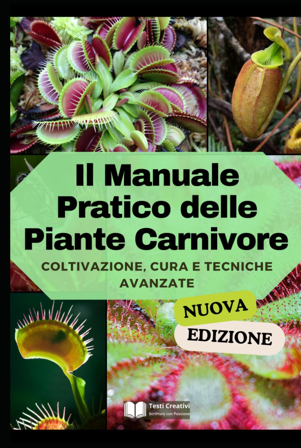 capítulo por capítulo baixar Il Manuale Pratico delle Piante Carnivore: Coltivazione, Cura e Tecniche Avanzate (Nuova Versione) (Coltivazione, Botanica e Giardinaggio Pratico) (Italian Edition)