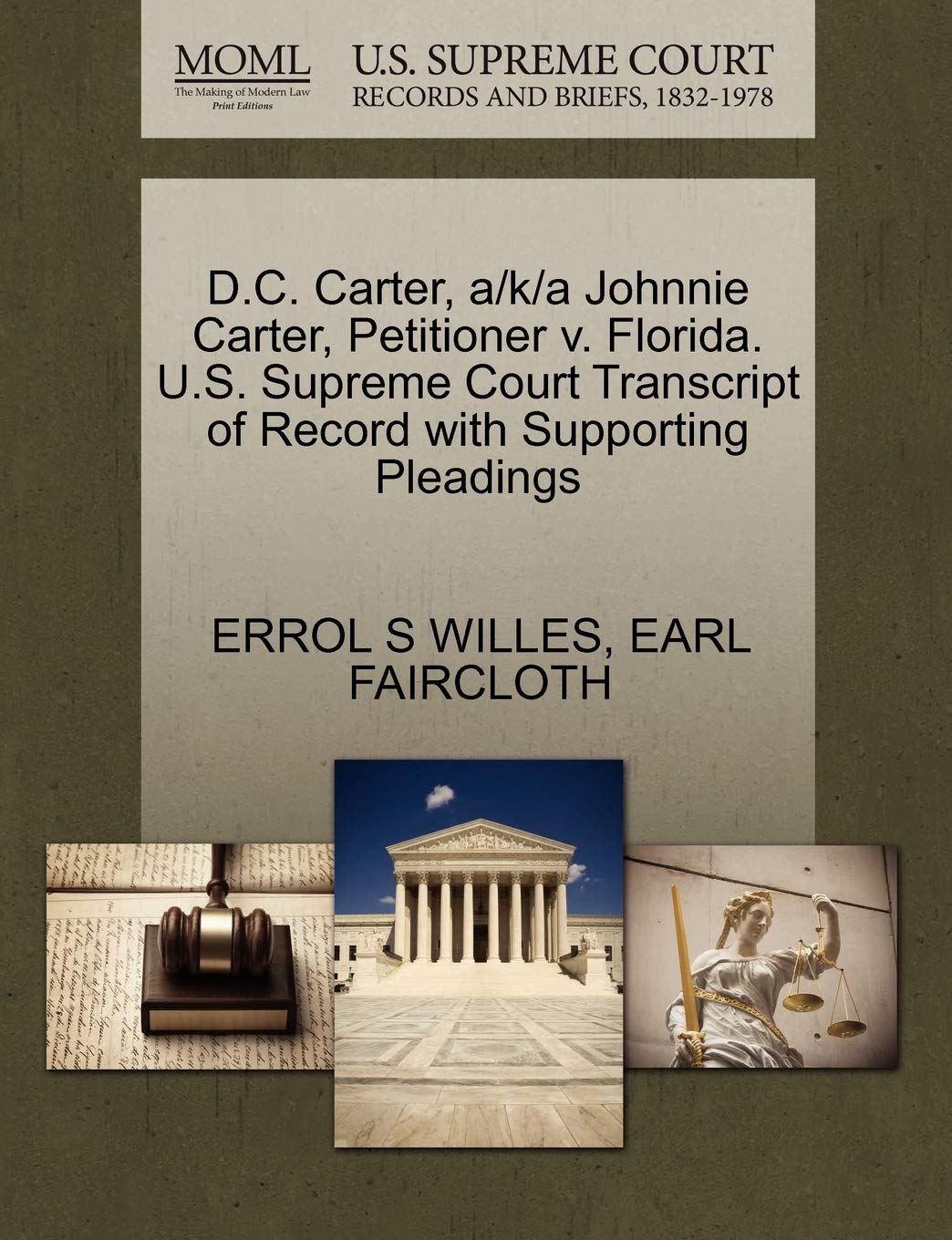 D.C. Carter, a/k/a Johnnie Carter, Petitioner v. Florida. U.S. Supreme Court Transcript of Record with Supporting Pleadings baixar livro de graça