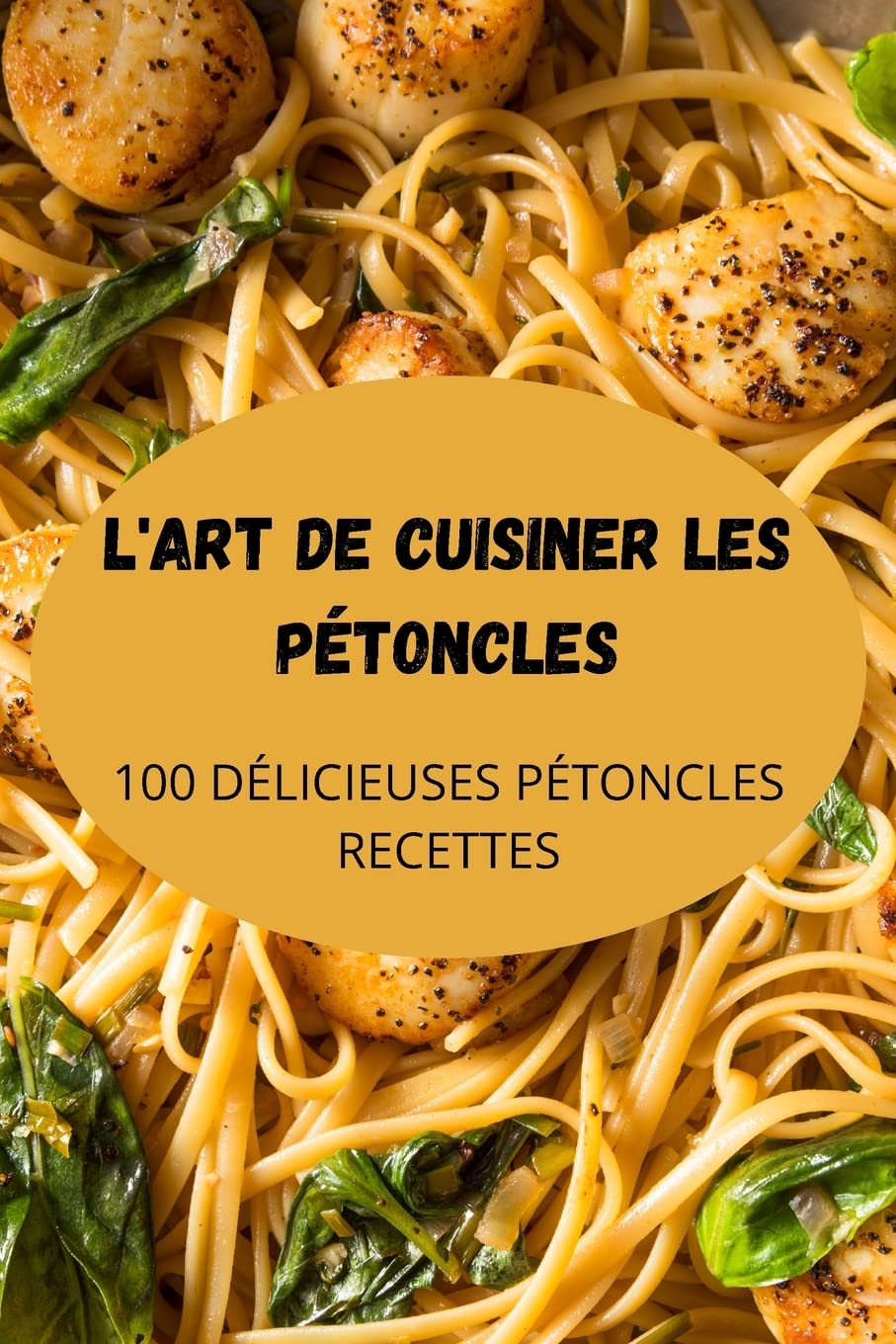 ler totalmente L'Art de Cuisiner Les Petoncles