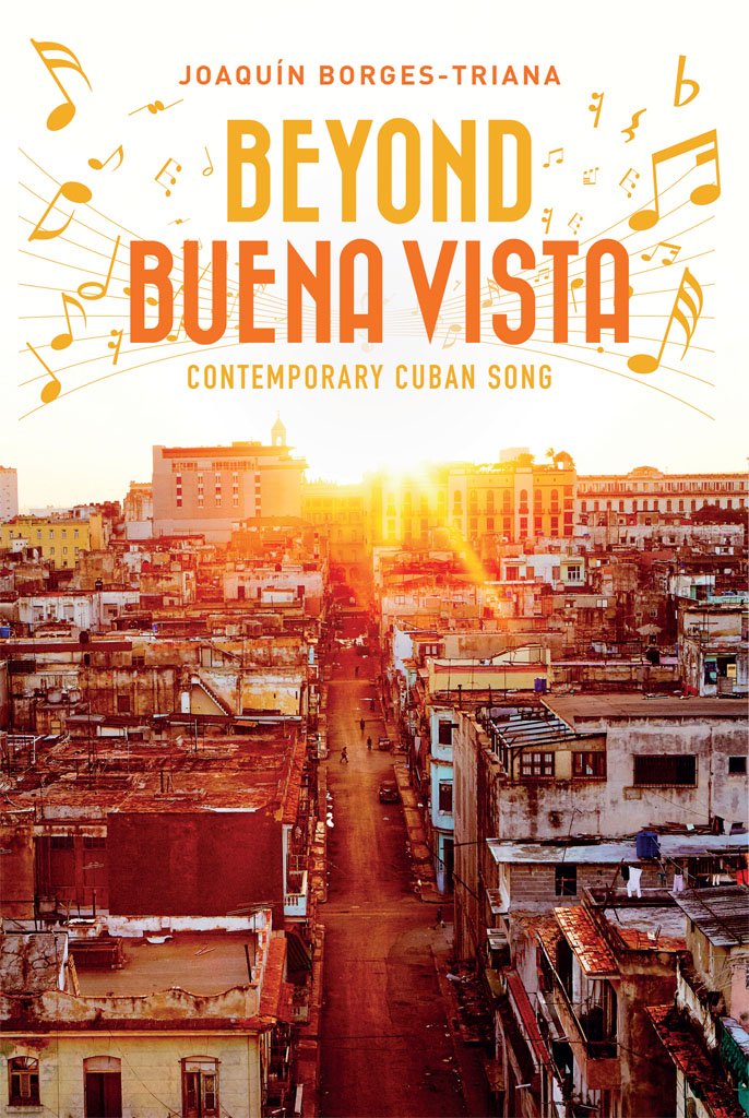 capítulo por capítulo baixar Beyond Buena Vista: Contemporary Cuban Song (Cuban Beat Books Book 1) (English Edition)
