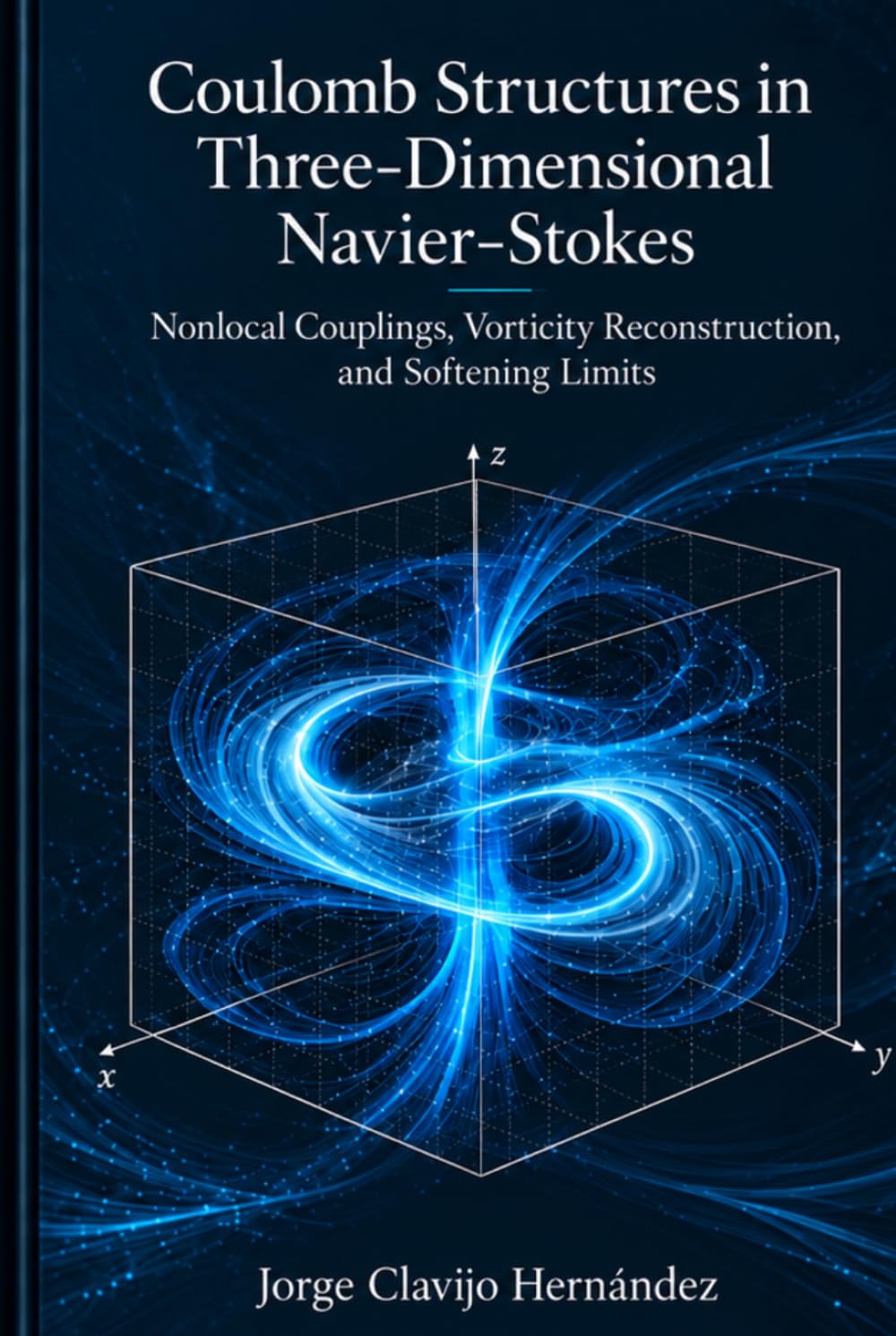ler totalmente Coulomb Structures in the Navier–Stokes Equations: A Mathematical Study of Nonlocal Coulomb Mechanisms in Incompressible Flow