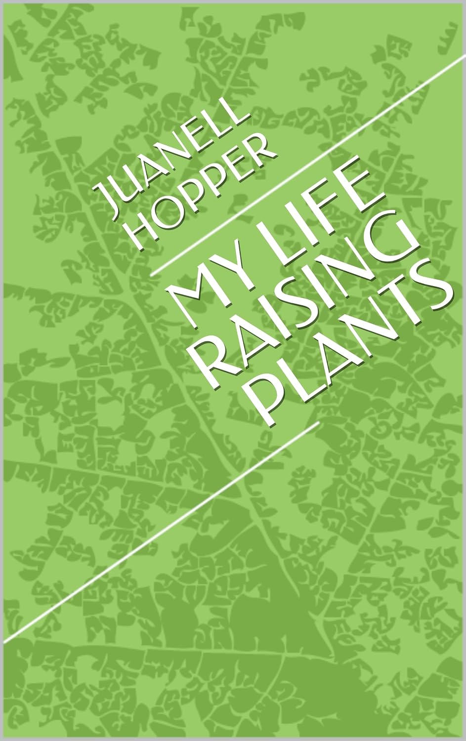 MY LIFE RAISING PLANTS (English Edition) baixar livro de graça