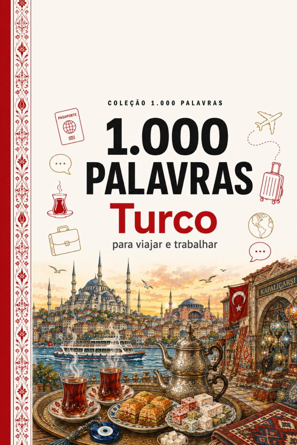 ler totalmente 1.000 Palavras Turco: para viajar e trabalhar (Coleção 1000 Palavras) (Portuguese Edition)