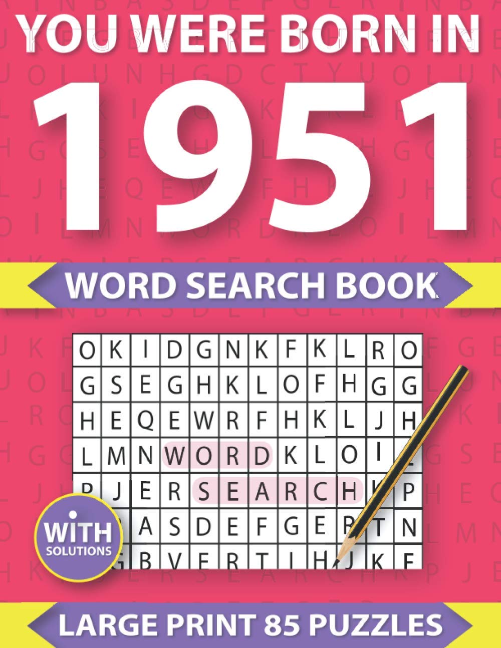capítulo por capítulo baixar You Were Born In 1951: Word Search puzzle Book: Many Hours Of Entertainment With Word Search Puzzles For Seniors Adults And More With Solutions