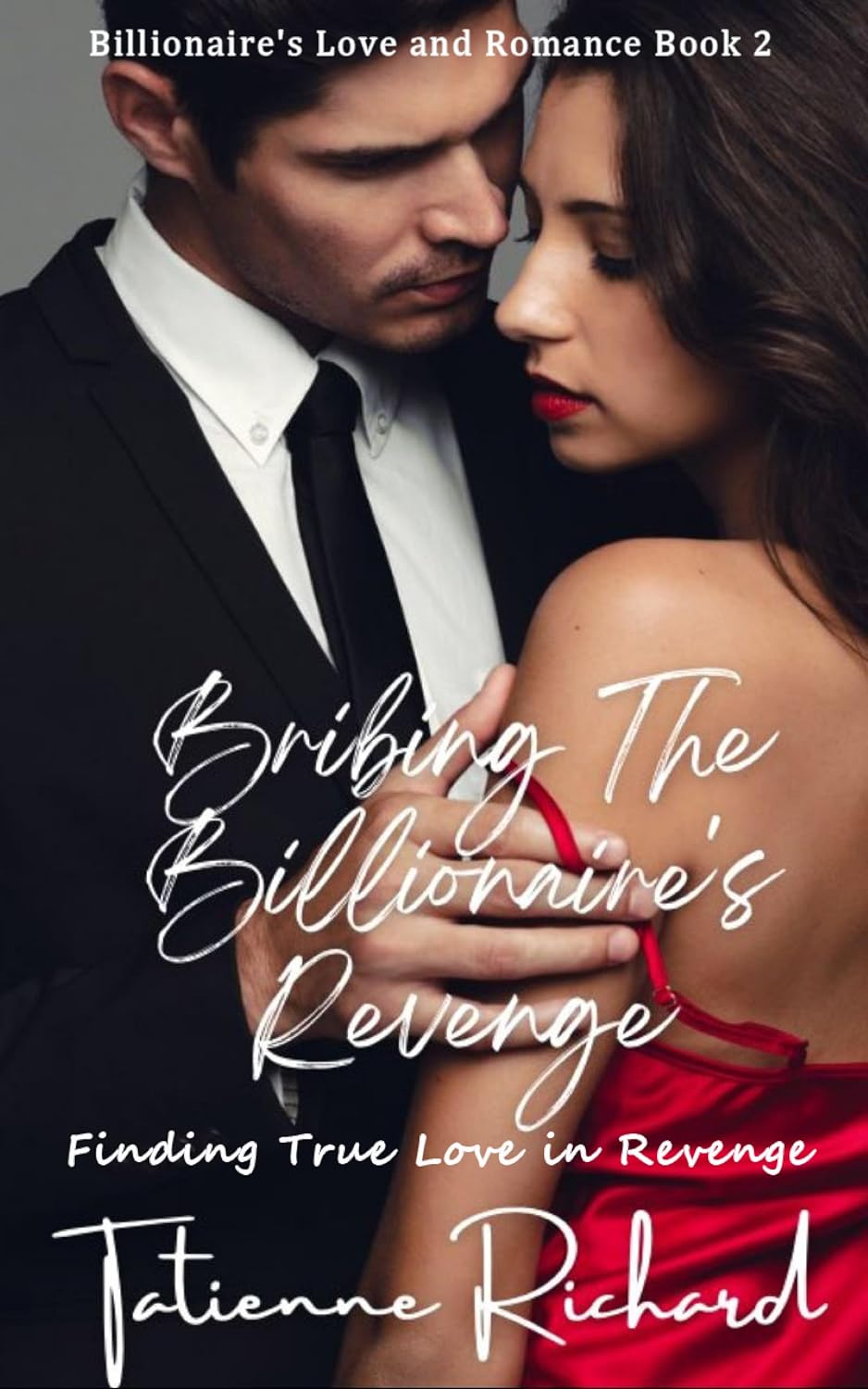 ler totalmente Bribing the Billionaire's Revenge: Finding True Love in Revenge (Billionaire's Love and Romance Book 2) (English Edition)