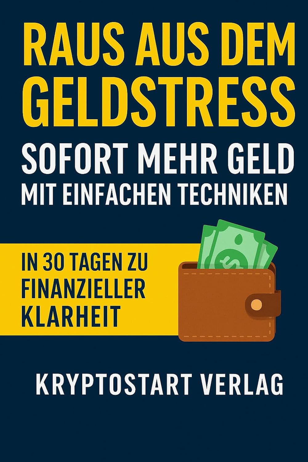 ler totalmente Raus aus dem Geldstress – In 30 Tagen zu spürbar mehr Geld und Klarheit: 10 Techniken, 30 Tage – So bekommst du sofort mehr Geld und finanzielle Klarheit im Alltag (German Edition)