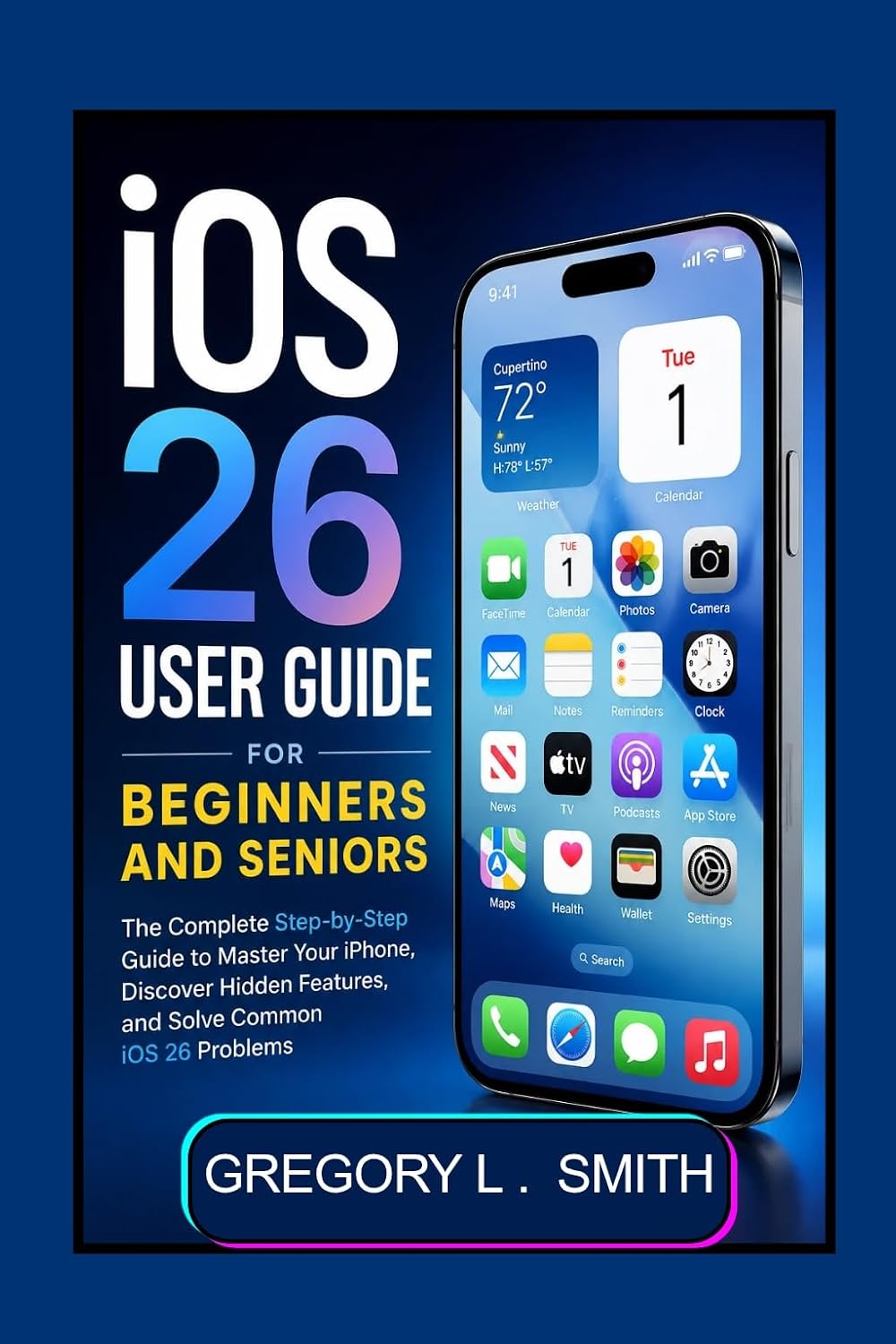 iOS 26 USER GUIDE FOR BEGINNERS AND SENIORS: The Complete Step-by-Step Manual to Master Your iPhone, Discover Hidden Features and Solve Common ios 26 Problems. (English Edition) baixar o livro de graça