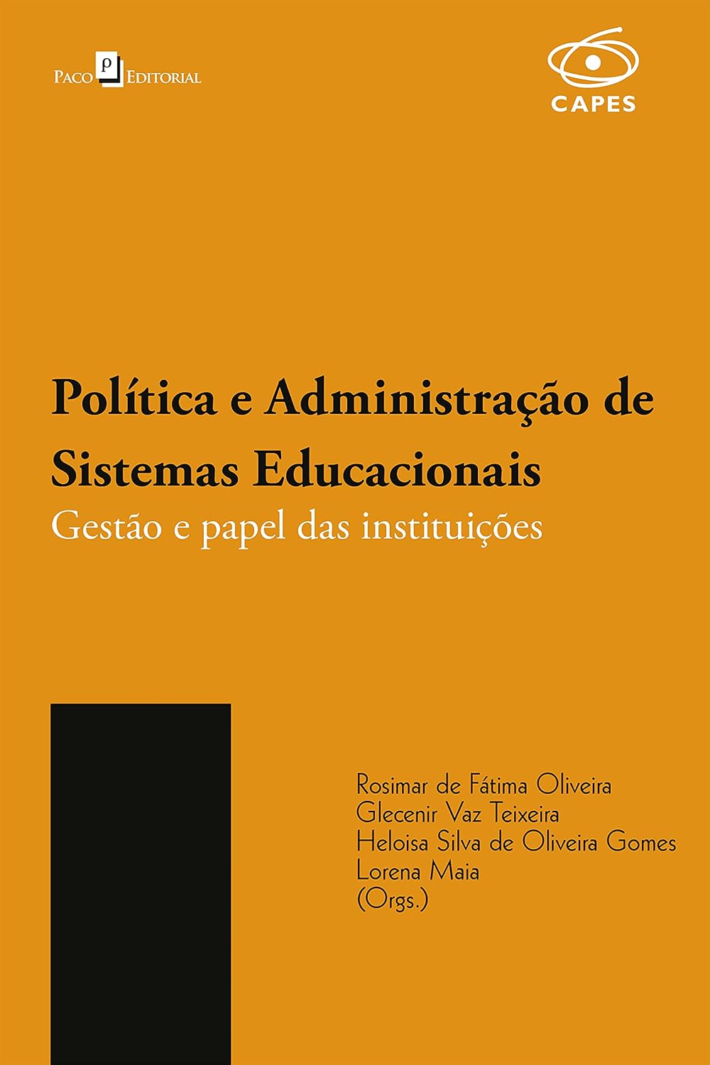 Política e Administração de Sistemas Educacionais: Gestão e papel das instituições baixar livro de graça