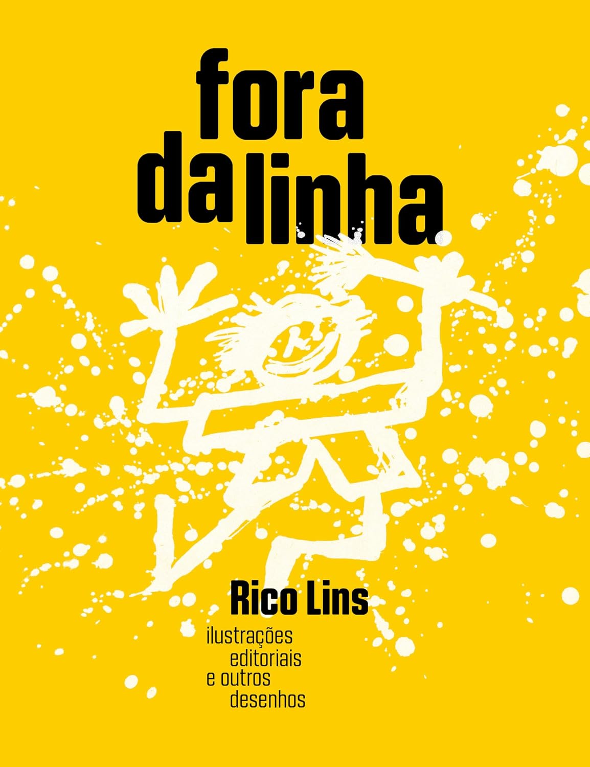 Fora da Linha: Ilustrações editoriais e outros desenhos: Volume 1
