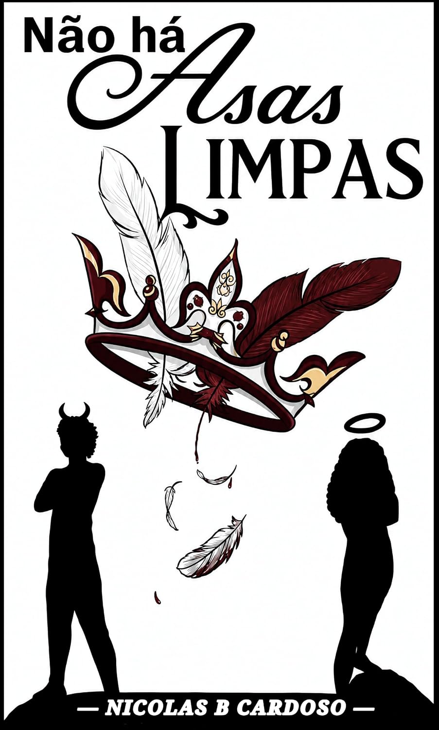 Não Há Asas Limpas: Vísceras do Trono: Livro 1 baixar o livro de graça