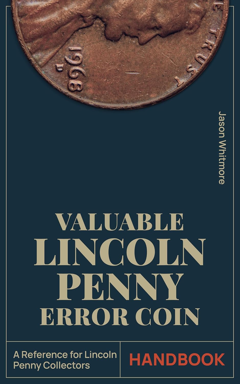 ler totalmente Valuable Lincoln Penny Error Coin Handbook: Maximize the Value of Your Collection with 100+ Clear Images and Expert Tips to Make Your Set Complete and... Collecting Series Book 3) (English Edition)