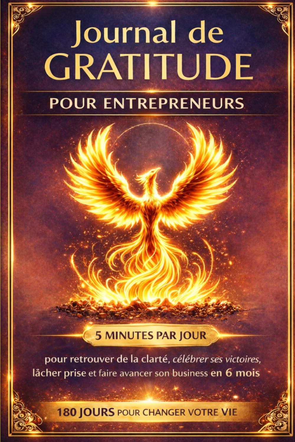 Journal de gratitude pour entrepreneurs: 5 minutes par jour pour retrouver de la clarté, célébrer ses victoires, lâcher prise et faire avancer son business en 6 mois (French Edition) baixar o livro de graça