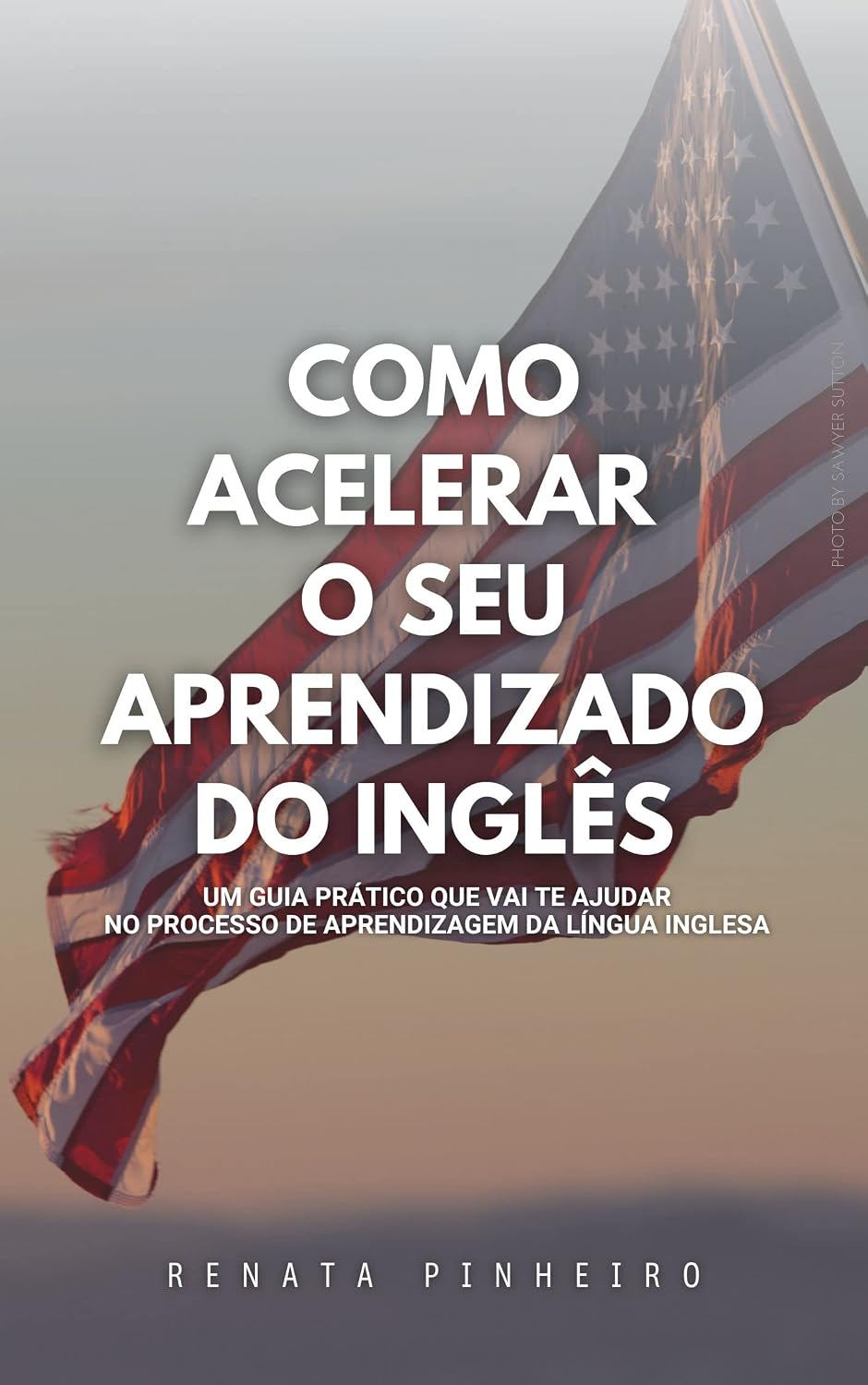 capítulo por capítulo baixar Como acelerar o seu aprendizado do inglês: Um guia prático que vai te ajudar no processo de aprendizagem da língua inglesa