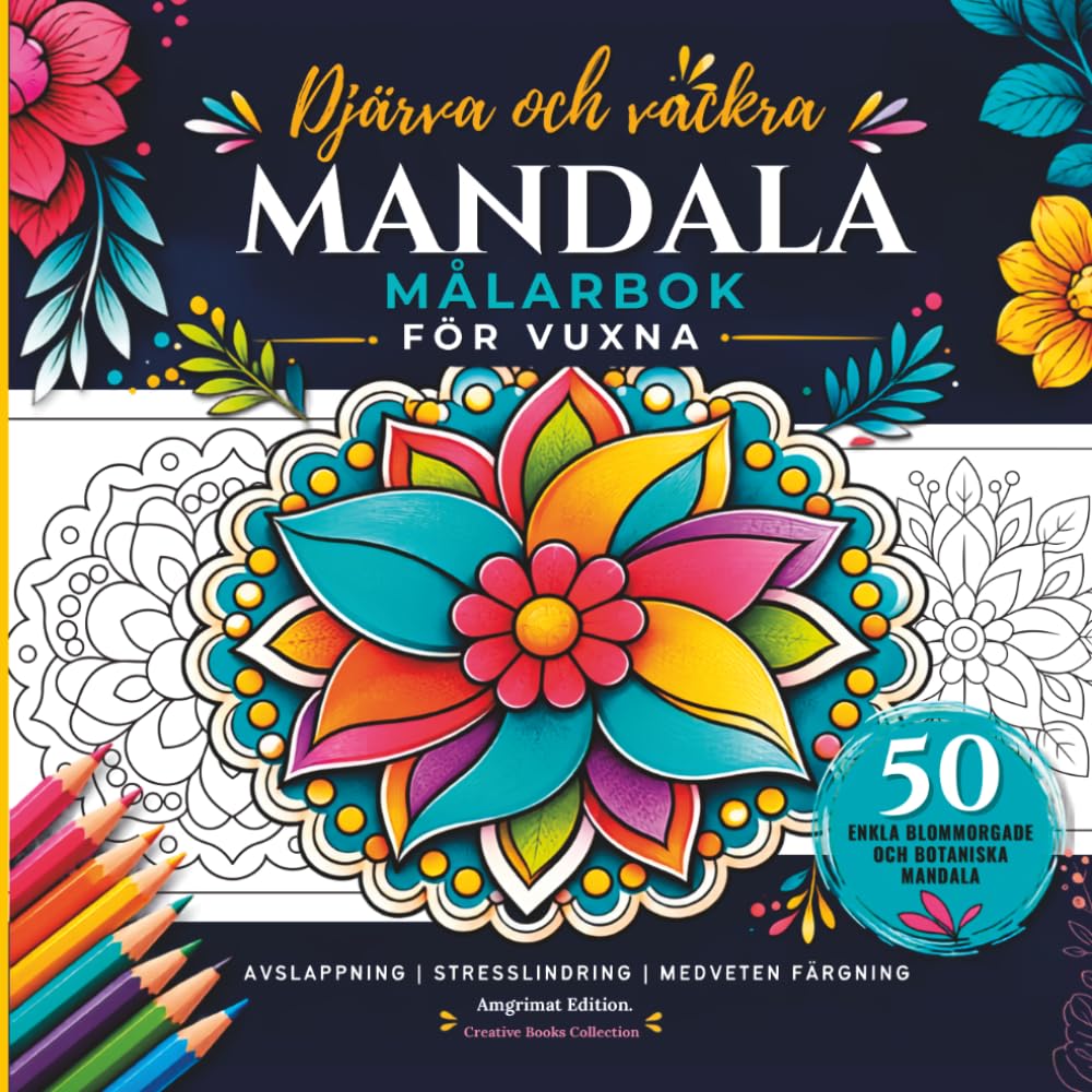 capítulo por capítulo baixar Djärva och Vackra Mandala Målarbok för Vuxna: 50 enkla blommiga och botaniska mandalor att färglägga för avkoppling, stressreducering och kreativa stunder (Swedish Edition)