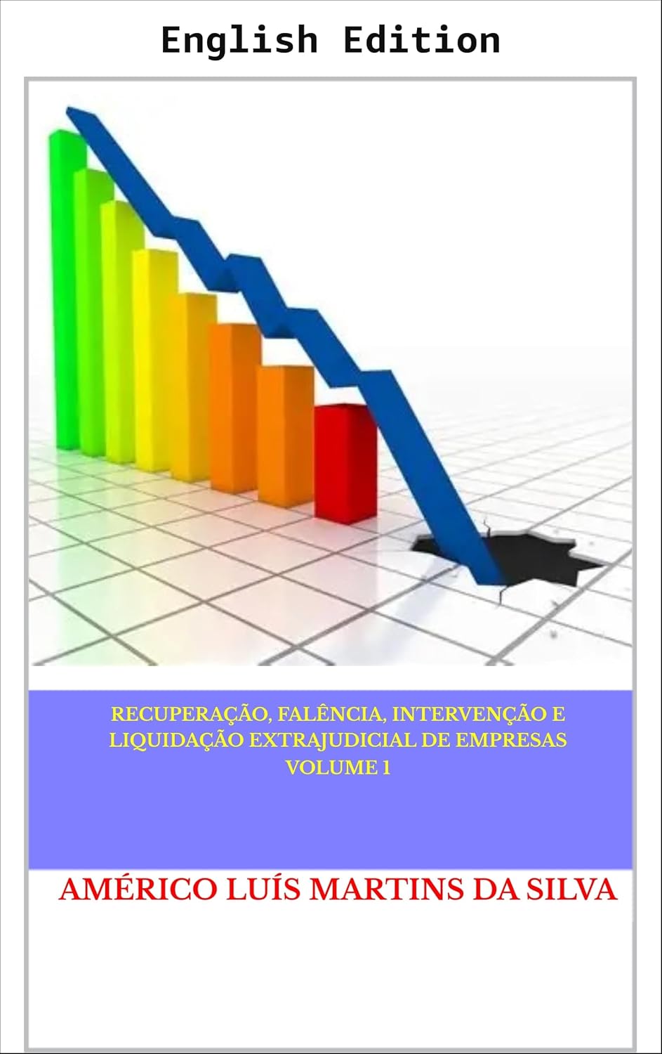 capítulo por capítulo baixar Reorganization, Bankruptcy, Intervention and Extrajudicial Liquidation of Companies - Volume 1 (English Edition)