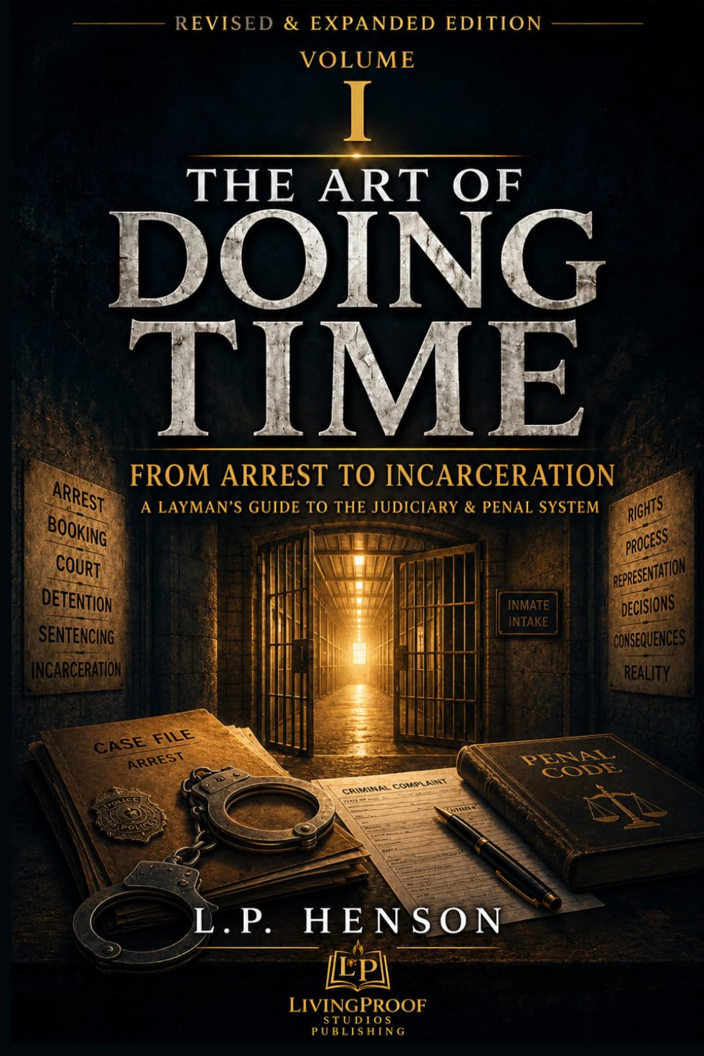 The Art of Doing Time Vol. 1: From Arrest To Incarceration baixar livro de graça